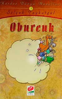 Oburcuk / Kardeş Dünya Masalları-3