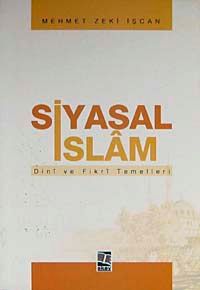 Siyasal İslam & Dini ve Fikri Temelleri