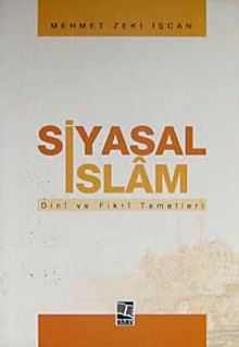 Siyasal İslam & Dini ve Fikri Temelleri
