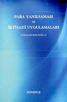 Para Yanılsaması ve İktisadi Uygulamaları
