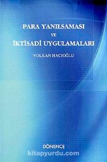 Para Yanılsaması ve İktisadi Uygulamaları - Volkan Hacıoğlu