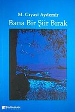 Bana Bir Şiir Bırak