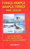 T&uuml;rk&ccedil;e-Arap&ccedil;a Arap&ccedil;a T&uuml;rk&ccedil;e Mini S&ouml;zl&uuml;k