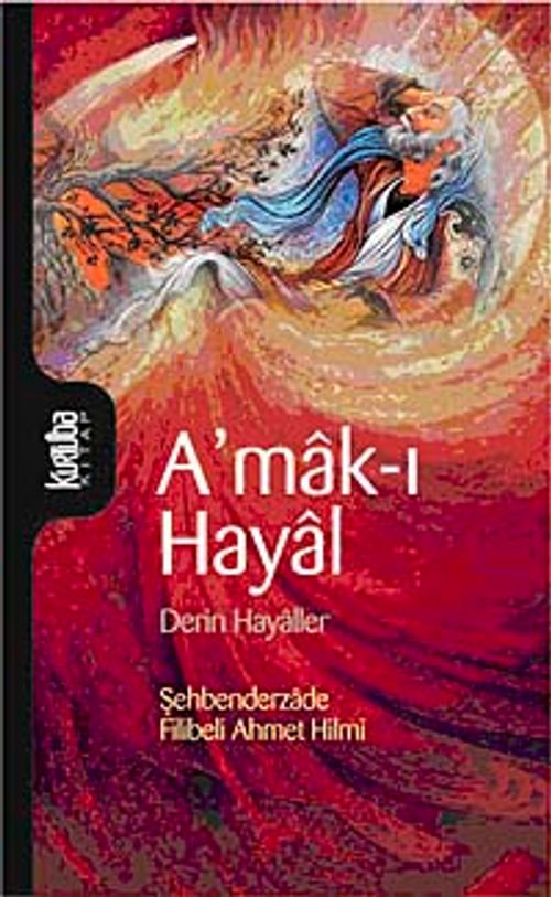 A'mak-ı Hayal & Derin Hayaller