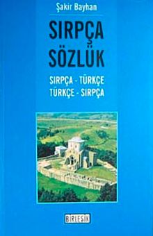 Sırpça Sözlük (Sırpça Türkçe-Türkçe Sırpça)