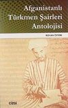 Afganistanlı T&uuml;rkmen Şairleri Antolojisi