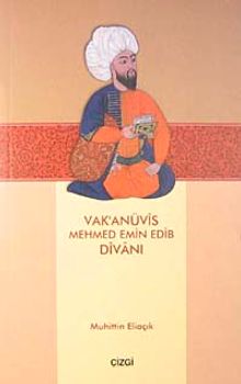 Vak'anüvis Mehmed Emin Edib Divanı