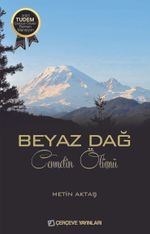 Beyaz Dağ & Cennetin Ölümü