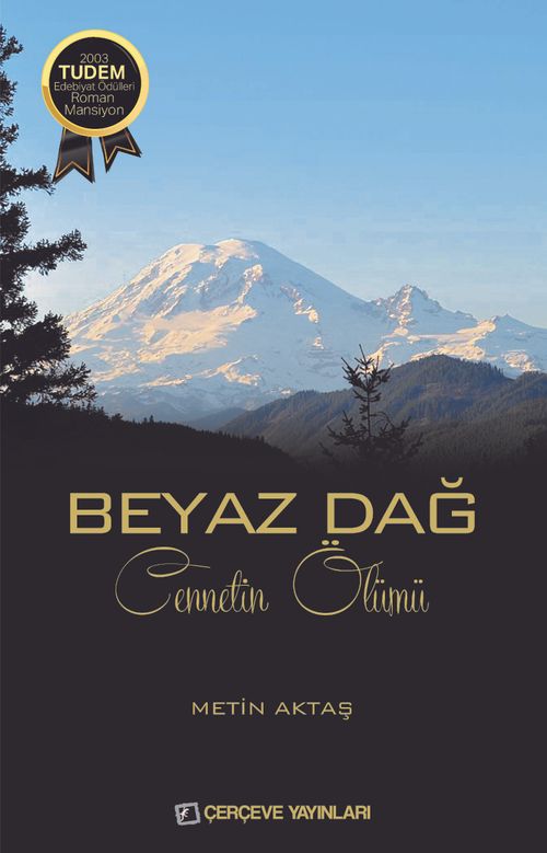 Beyaz Dağ & Cennetin Ölümü