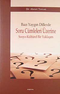 Bazı Yaygın Dillerde Soru Cümleleri Üzerine Sosyo-Kültürel Bir Yaklaşım