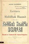 Abdülhak Hamit'in Mektupları & Büyük ve Tutkulu Bir Aşkın Belgeleri