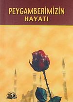 Peygamberimizin Hayatı (Cep Boy)