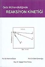 Gıda Mühendisliğinde Reaksiyon Kinetiği
