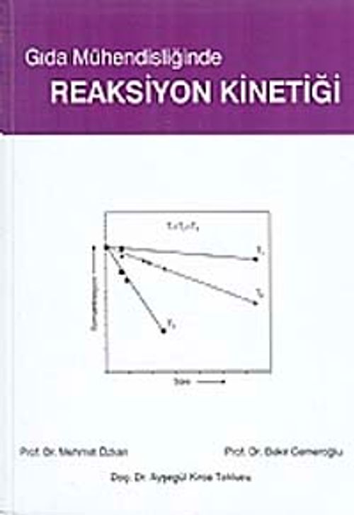 Gıda Mühendisliğinde Reaksiyon Kinetiği