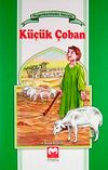K&uuml;&ccedil;&uuml;k &Ccedil;oban / Peygamberimizden Hatıralar