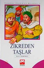 Zikreden Taşlar / Peygamber Efendimizin Mucizeleri