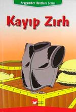 Kayıp Zırh / Peygamber Dostları Serisi