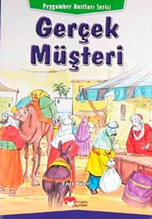 Gerçek Müşteri / Peygamber Dostları Serisi