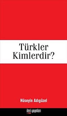 Türkler Kimlerdir?