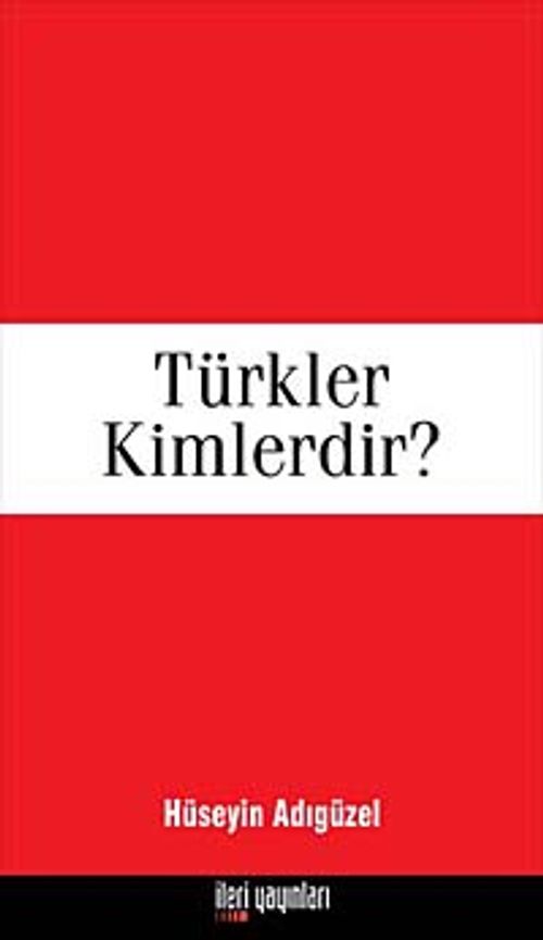 Türkler Kimlerdir?