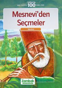 Mesnevi'den Seçmeler / MEB Tavsiyeli 100 Temel Eser