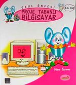 Okul Öncesi Proje Tabanlı Bilgisayar