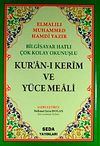 Bilgisayar Hatlı &Ccedil;ok Kolay Okunuşlu Kur'an-ı Kerim Ve Y&uuml;ce Meali (Orta Boy-Kod:028)