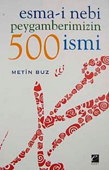 Esma-i Nebi Peygamberimizin 500 İsmi
