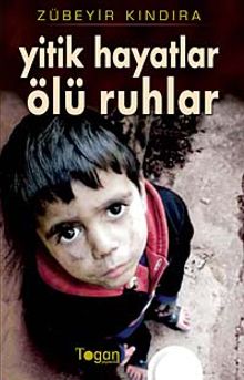 Yitik Hayatlar Ölü Ruhlar