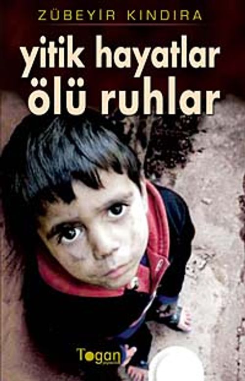 Yitik Hayatlar Ölü Ruhlar