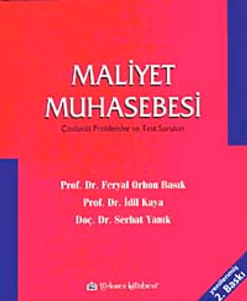 Maliyet Muhasebesi & Çözümlü Problemler ve Test Soruları