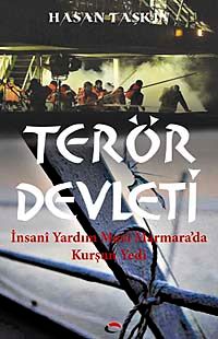 Terör Devleti & İnsani Yardım Mavi Marmara'da Kurşun Yedi