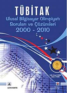 TÜBİTAK Ulusal Bilgisayar Olimpiyatı Soruları ve Çözümleri 2000-2010