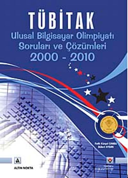 TÜBİTAK Ulusal Bilgisayar Olimpiyatı Soruları ve Çözümleri 2000-2010
