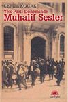 Muhalif Sesler Tek-Parti D&ouml;neminde