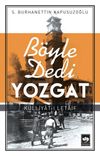 B&ouml;yle Dedi Yozgat