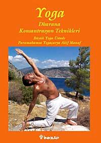 Yoga Drahana & Konsantrasyon Teknikleri