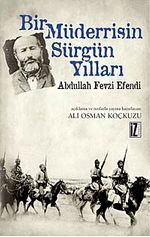 Bir Müderrisin Sürgün Yılları & Abdullah Fevzi Efendi