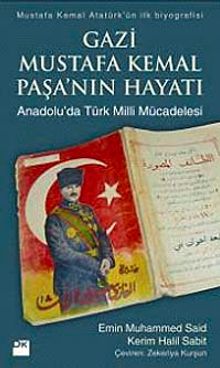 Gazi Mustafa Kemal Paşa'nın Hayatı & Anadolu'da Türk Milli Mücadelesi