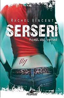 Serseri & Ateşli, Dişi...ve Kedi / Dönüşüm Serisi-1