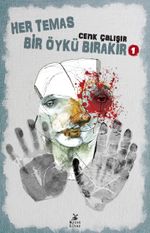 Her Temas Bir Öykü Bırakır 1