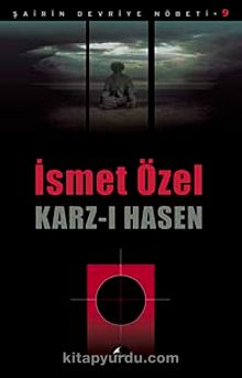 Karz-ı Hasen / Şairin Devriye Nöbeti-9