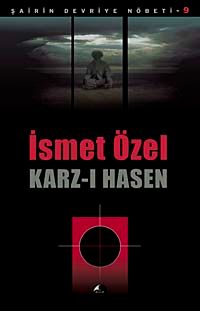 Karz-ı Hasen / Şairin Devriye Nöbeti-9