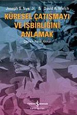 Küresel Çatışmayı ve İşbirliğini Anlamak