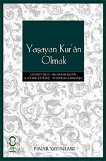 Yaşayan Kur'an Olmak