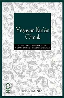 Yaşayan Kur'an Olmak - Edisyon