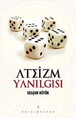 Ateizm Yanılgısı