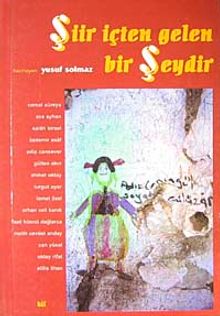 Şiir İçten Gelen Bir Şeydir