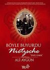 B&ouml;yle Buyurdu Nietzsche