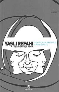 Yaşlı Refahı & Yaşlılar İçin Sosyal Hizmet